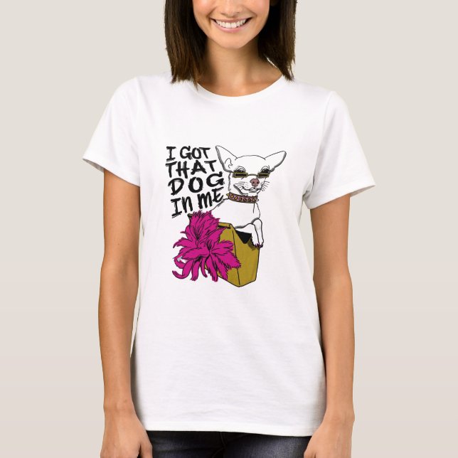 Ich habe diesen Hund in mir Got T-Shirt (Vorderseite)
