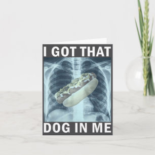 Ich habe diesen Hund in mir Hot Dog Röntgen-Meme Karte
