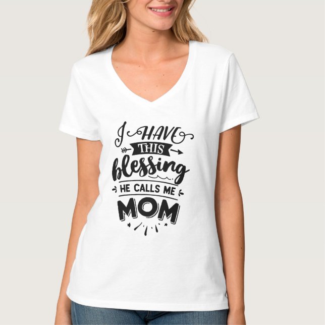 Ich habe diesen Segen, er nennt mich Mama T-Shirt (Vorderseite)