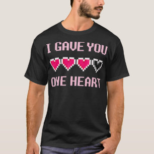 Ich habe dir 1 HerzGamer Videogame-Nerd gegeben T-Shirt