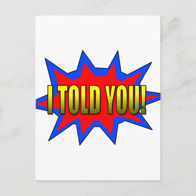 Ich habe dir gesagt postkarte (Vorderseite)