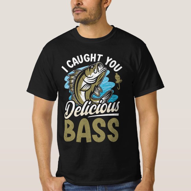 Ich habe dir köstlichen Bassfisch gefangen T-Shirt (Vorderseite)