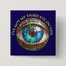 Ich habe dir mein drittes Auge Got Button