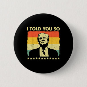 Ich habe dir so lustige Patriotische Unterstützer Button