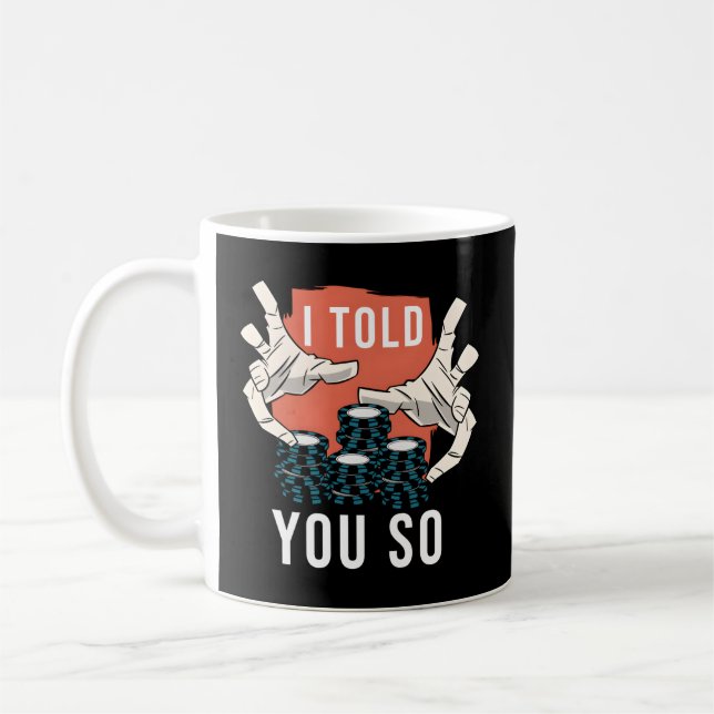 Ich habe dir so Poker erzählt Kaffeetasse (Links)