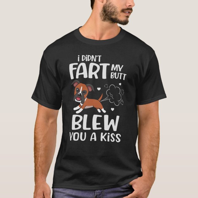 Ich habe dir von meinem Hintern keinen Kuss-Funny- T-Shirt (Vorderseite)