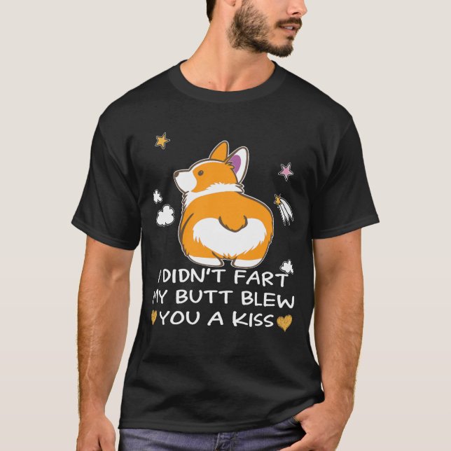 Ich habe dir von meinem Hintern keinen Kuss Furz ( T-Shirt (Vorderseite)