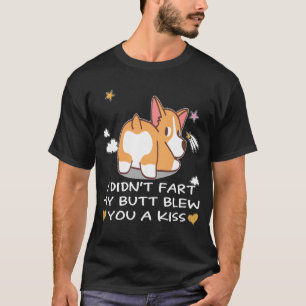 Ich habe dir von meinem Hintern keinen Kuss Furz ( T-Shirt