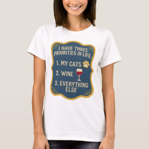 ICH HABE DREI PRIORITÄTEN IM LEBEN 1 MEINE KATZEN T-Shirt