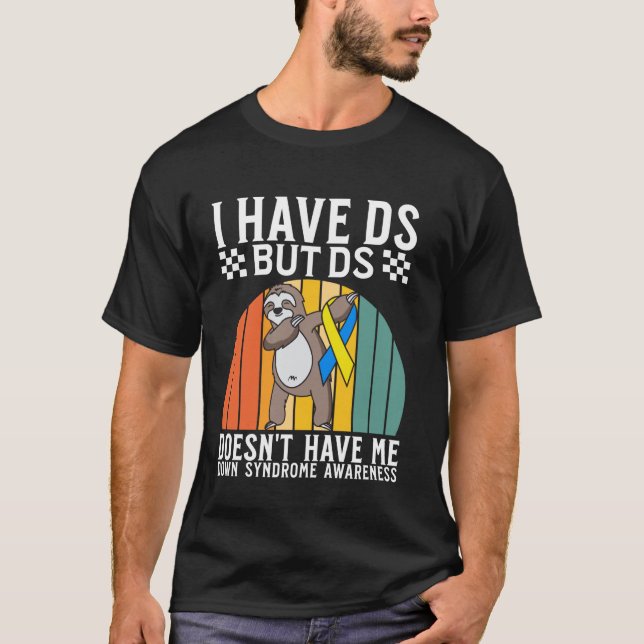 Ich habe DS Down Syndrome Awareness Kids Down Synd T-Shirt (Vorderseite)