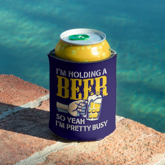 Ich habe ein Bier, also bin ich Hübsch beschäftigt Dosenkühler (In Situ Pool)