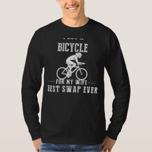 Ich habe ein Fahrrad für meine Ehefrau Got - Beste T-Shirt