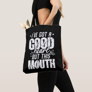 Ich habe ein gutes Herz Got, aber dieses Mund-Funn Tasche