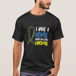 Ich habe ein Haus mit einem Extra-Chromie-Down-Syn T-Shirt