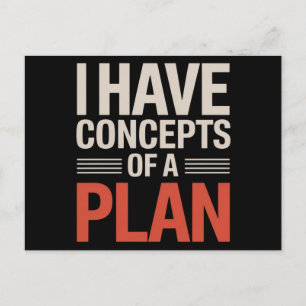 Ich habe ein Konzept für einen Plan Postkarte
