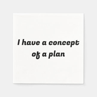 Ich habe ein Konzept für einen Plan Serviette