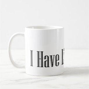 Ich habe ein Leben lang gelebt Kaffeetasse