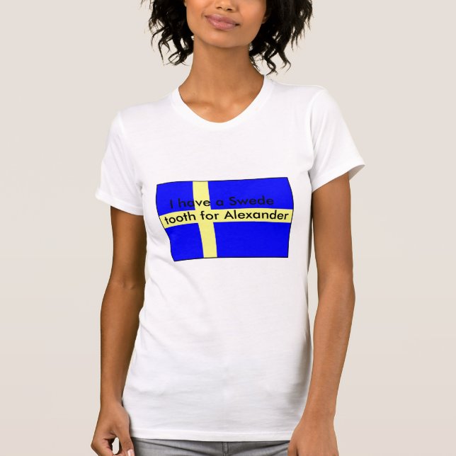 "Ich habe ein Schwede-Zahn… "T - Shirt (Vorderseite)