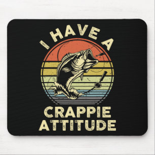 Ich habe ein Shirt in Crappie Attitude von Fisch V Mousepad