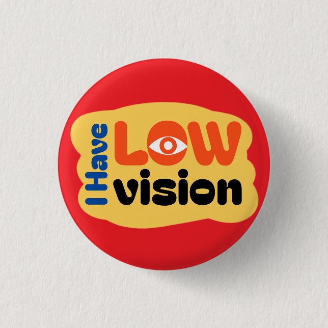 Ich habe ein Symbol für Sehschwäche - Rot Button (Vorderseite)