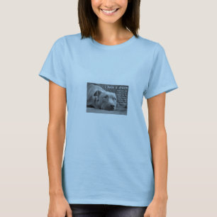 "Ich habe ein Traum" Pitbullbaby - Puppe T T-Shirt