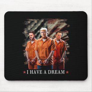 Ich habe ein traumhaftes Zitat von Trump-Sprichwor Mousepad