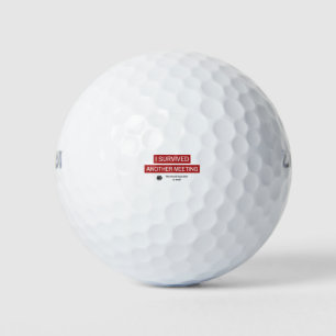 Ich habe ein weiteres Meeting überlebt Golfball