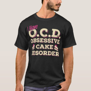 Ich habe eine CD-Kuchenstörung T SHIRT Koch T-Shir