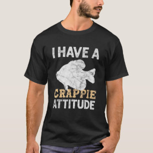 Ich habe eine Crappie-Einstellung, wenn ich Crappi T-Shirt