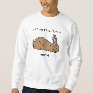 Ich habe eine geckige Sandy! Sweatshirt