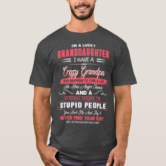 Ich habe eine glückliche Großtochter, einen verrüc T-Shirt