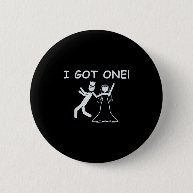 Ich habe eine Hochzeitsbraut Lustige Junggesellinn Button (Vorderseite)