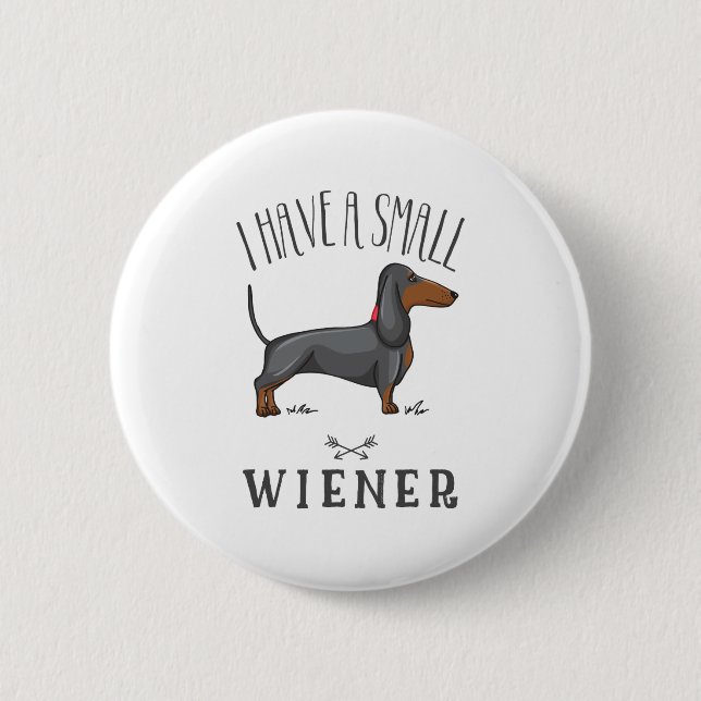Ich habe eine kleine Dackel Button (Vorderseite)