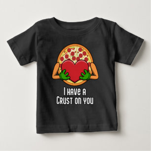 Ich habe eine Kruste auf dir, lustiges Pizza-Desig Baby T-shirt