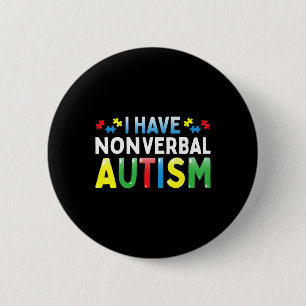 Ich habe eine Nonverbyl Autismus Awareness Safety  Button