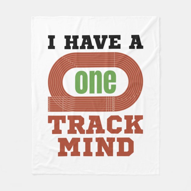 Ich habe eine "One Track Mind"-Gedankenführung und Fleecedecke (Vorderseite)