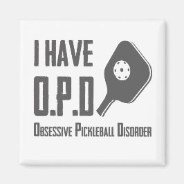 Ich habe eine OPD-Zwangsstörung bei Pickleball Fun Magnet