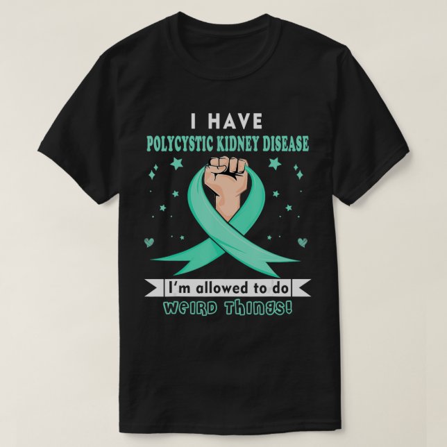 Ich habe eine polyzystische Nierenerkrankung T-Shirt (Design vorne)