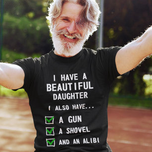 Ich habe eine schöne Tochter T-Shirt