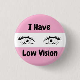 Ich habe eine Sehbehinderung - rosa Augen Button