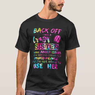 Ich habe eine verrückte Schwester Männer Frauen Ki T-Shirt