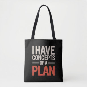 Ich habe eine Vorstellung von einem Plan Tasche