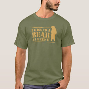 Ich habe einen Bären geküsst und es gefällt mir, d T-Shirt