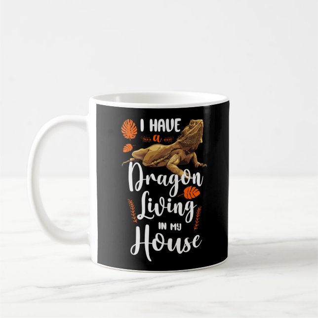 Ich habe einen bärtigen Drachen in meinem Haus Kaffeetasse (Links)