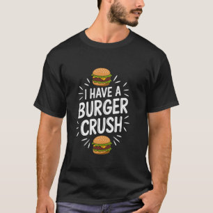 Ich habe einen Burger-Schwärm, Fast Food Burger Ju T-Shirt