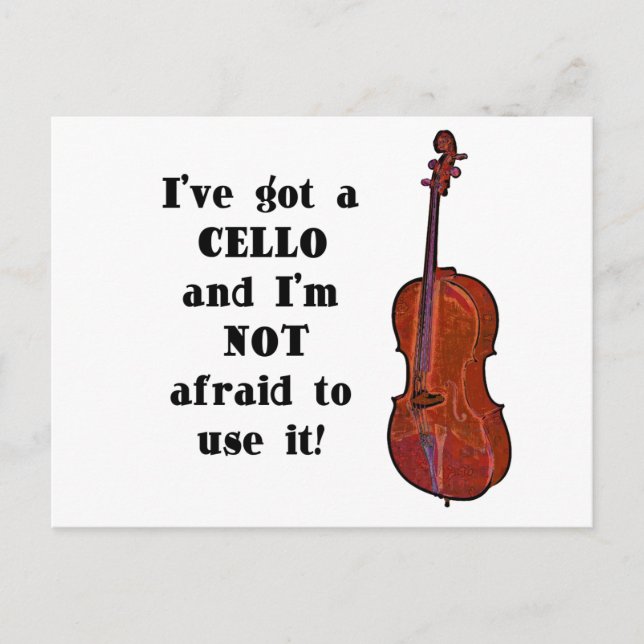 Ich habe einen Cello Got Postkarte (Vorderseite)