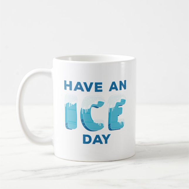 Ich habe einen Eistag Kaffeetasse (Links)