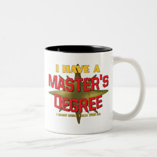 Ich habe einen Grad des Meisters! Zweifarbige Tasse