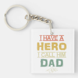 Ich habe einen Helden, den ich Papa nenne Geschenk Schlüsselanhänger