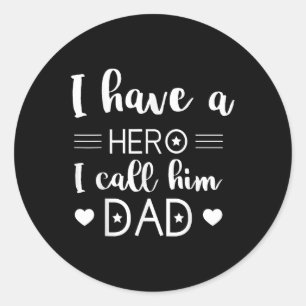 Ich habe einen Helden und nenne ihn Vater Daddy Va Runder Aufkleber